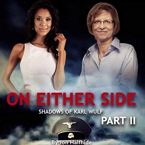 On Either Side Part 2: Shadows of Karl Wulf by Jon Halfhide episode artwork