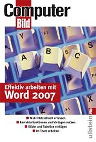 Effektiv arbeiten mit Word 2007 Effektiv arbeiten mit Word 2007