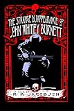  The strange disappearance of John \'Whitey\' Burnett (HARD PLACE) (English Edition)