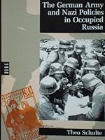 The German Army and Nazi Policies in Occupied Russia 0854961607 Book Cover