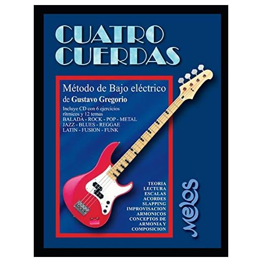 Cuatro cuerdas: Método de bajo eléctrico: 2 (Bajo - Metodo - Como Tocar), versión en español