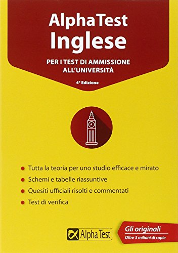Alpha Test inglese. Per i test di ammissione all'università Alpha Test inglese. Per i test di ammissione all'università
