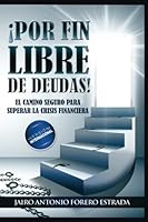 Por Fin Libre De Deudas 9584615076 Book Cover