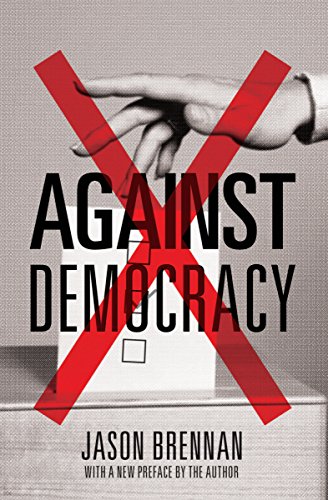 Against Democracy: New Preface Against Democracy: New Preface