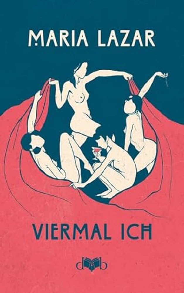 Viermal ICH: Ein Roman