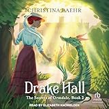 Drake Hall: The Secrets of Ormdale, Book 2