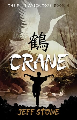 Crane (The Five Ancestors, Book 4)