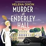 Cover of Murder at Enderley Hall: A Completely Addictive Cozy Mystery