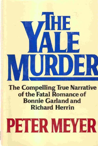 YALE MURDER The Compelling True Narrative of th... B000V1BXFY Book Cover