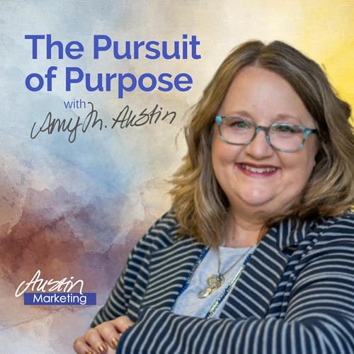 Amazon.com: The Pursuit of Purpose with Amy Austin : Amy M Austin ...