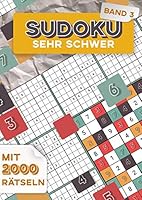Sudoku Sehr Schwer - Band 3 : 2000 Sehr Schwere 9x9 Sudoku-Zahlenr?tsel F?r Experten und Profis Mit l?sungen Als Denksport F?r Erwachsene 1659460239 Book Cover