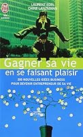 Gagner sa vie en se faisant plaisir 2290003832 Book Cover