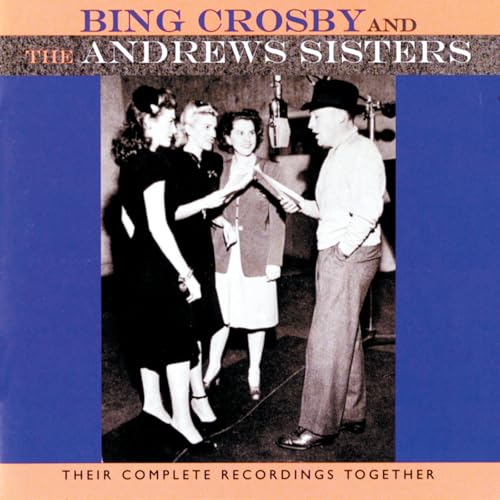 The Andrews Sisters & Bing Crosby feat. Vic Schoen & His Orchestra