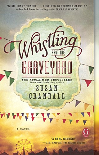 Whistling Past the Graveyard 0606371486 Book Cover