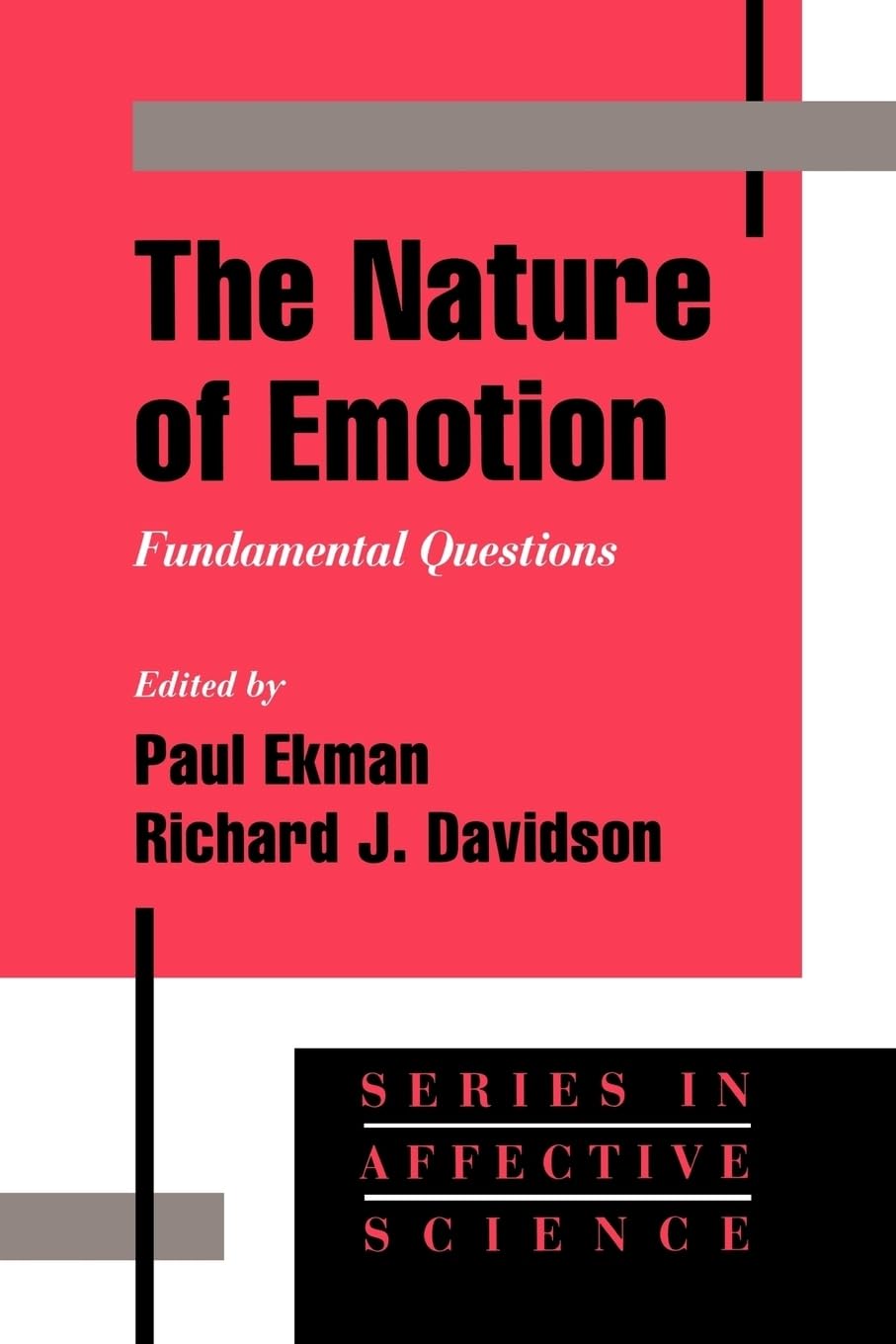 The Nature of Emotion: Fundamental Questions (Series in Affective Science)