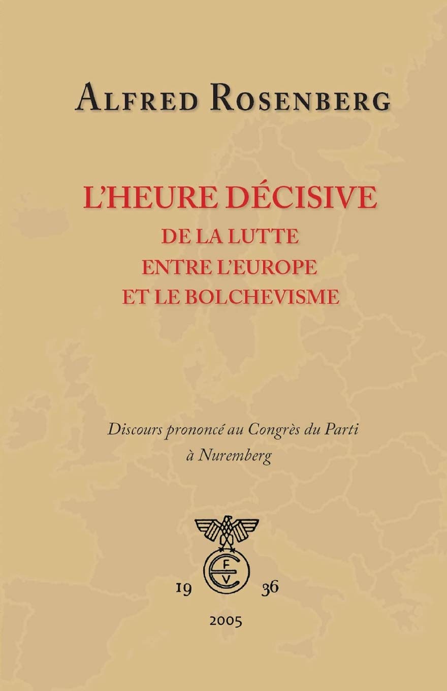 L'heure décisive de la lutte entre l'Europe et le bolchevisme