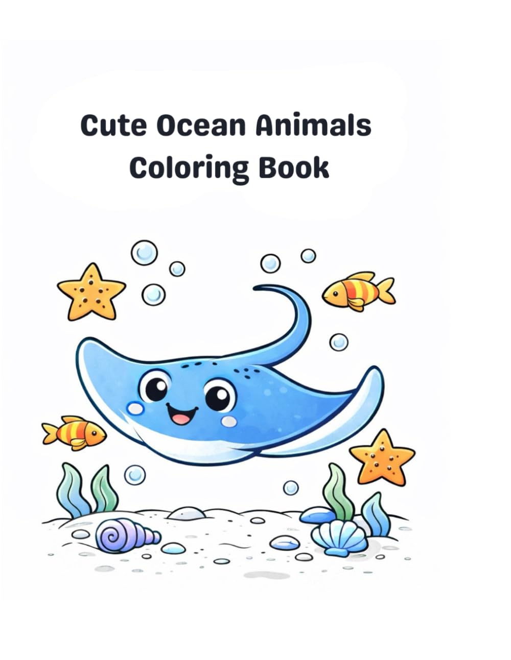 Cute Ocean Animals Coloring Book: Fun & Easy Coloring Pages for Kids
