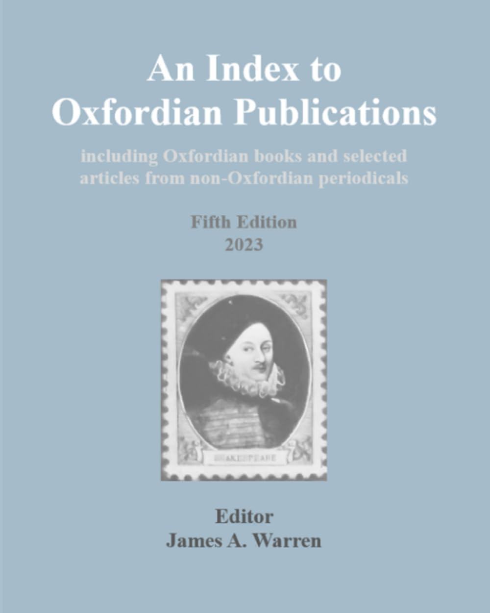 An Index to Oxfordian Publications: including Oxfordian books and selected articles from non-Oxfordian periodicals