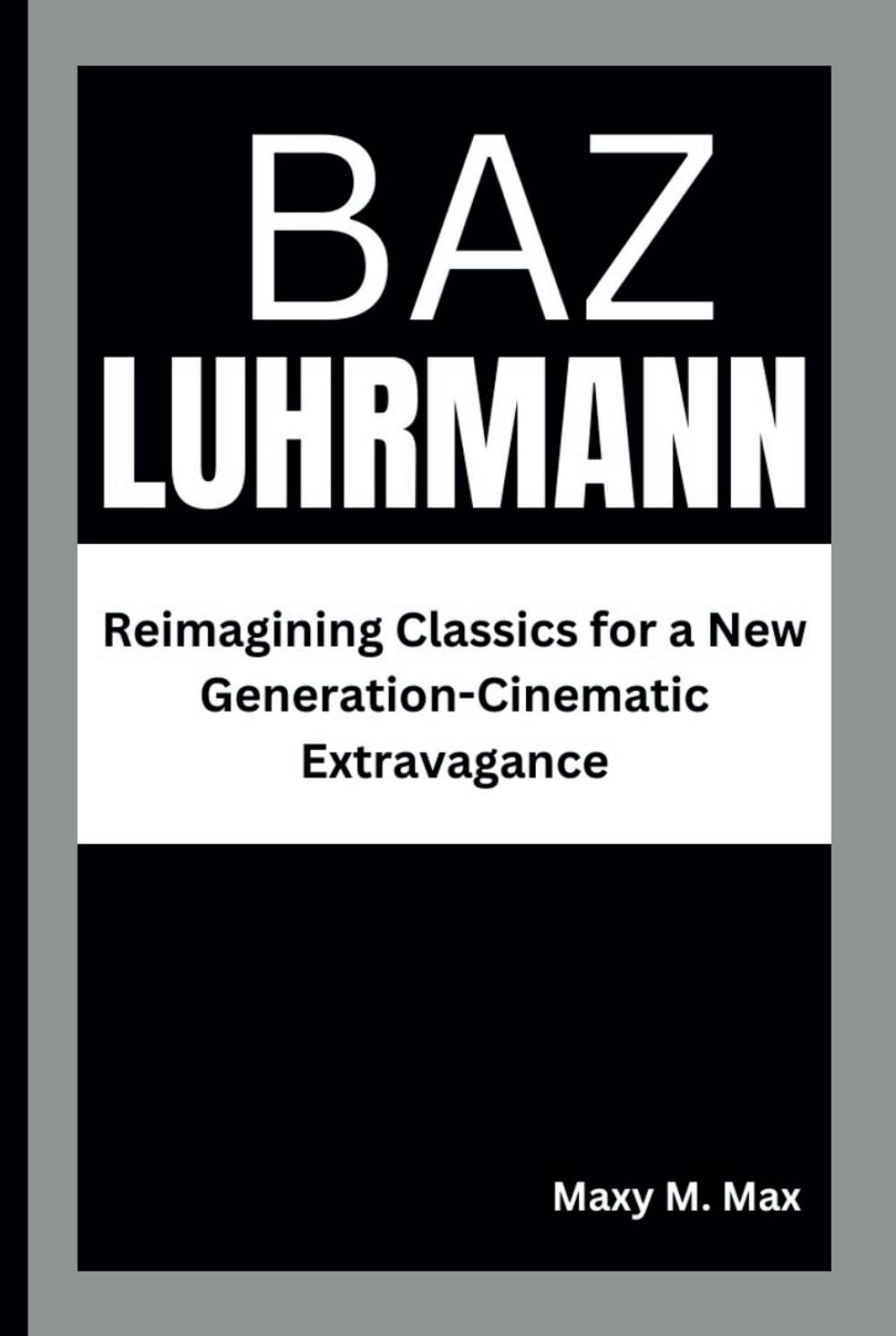 Baz Luhrmann: Reimagining Classics édition de prestige pour collectionneurs