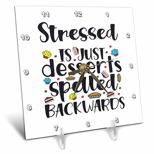6x6 Desk Clock - Funny Stressed is Just Desserts Spelled Backwards, 3dramm AMansMall Funny Quotes