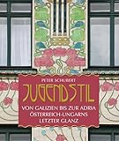  Jugendstil von Galizien bis zur Adria: Österreich-Ungarns letzter Glanz