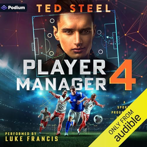 Player Manager 4: A Sports Progression Fantasy by Ted Steel episode artwork
