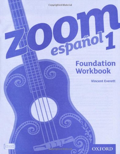 Zoom español 1 Foundation Workbook: With all you need to know for your 2021 assessments Paperback – 24 Feb. 2011