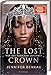Produktbild The Lost Crown, Band 2: Wer das Schicksal zeichnet (Epische Romantasy von SPIEGEL-Bestsellerautorin Jennifer Benkau) (The Lost Crown, 2)