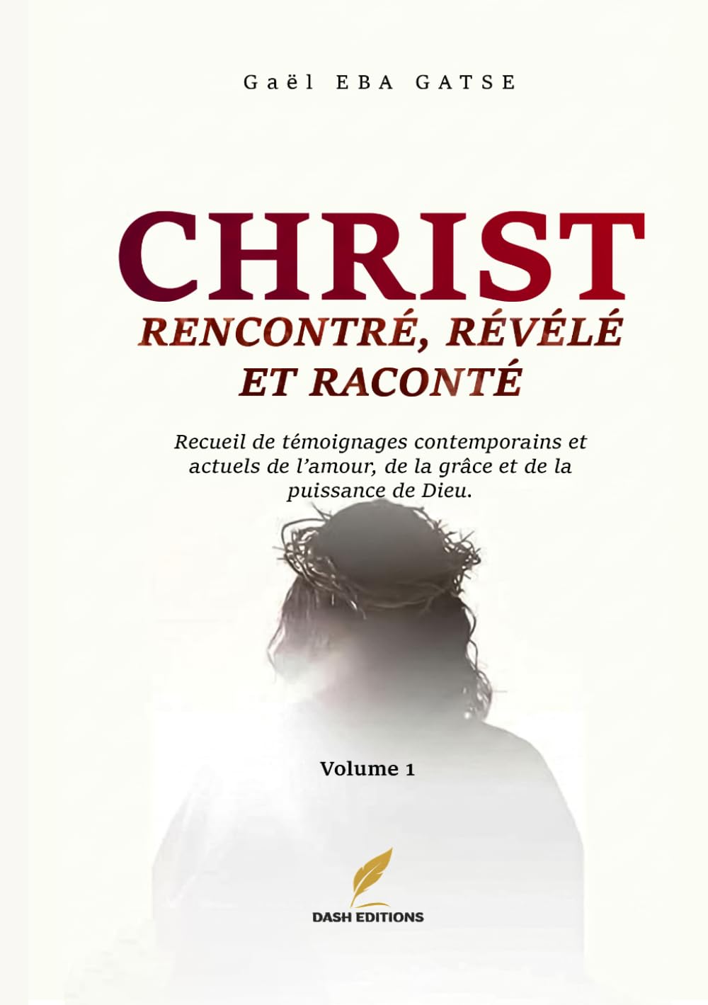 CHRIST Rencontré, Révélé et Raconté