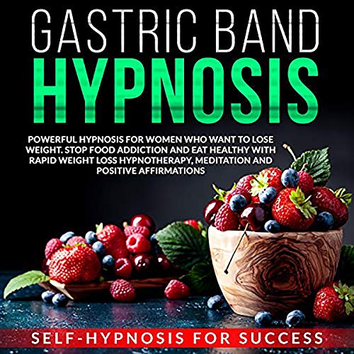 Gastric Band Hypnosis 2020 Lose Weight, Balance Hormones, Boost Brain