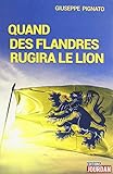  Quand des Flandres rugira le lion