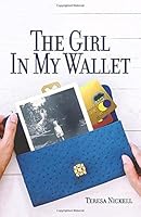 The Girl In My Wallet 0999288482 Book Cover
