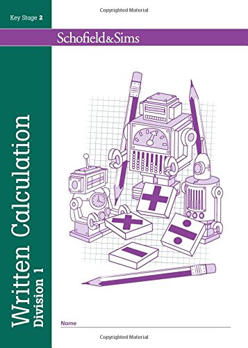 Written Calculation: Division Book 1 - KS2, Ages 7-11