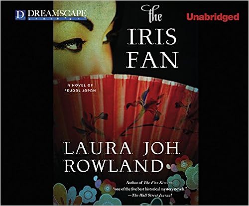 The Iris Fan: A Novel of Feudal Japan (Sano Ichiro Mysteries, 18) book cover