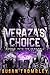 Veraza's Choice (Into the Dead Fall Book 5)