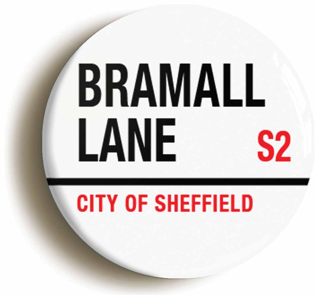 Bramall Lane S2 City of Sheffield Road Sign Fridge Magnet (Circular 2inch / 50mm Diameter)