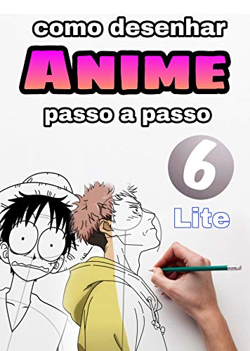 Como desenhar anime: aprenda a desenhar anime e mangá passo a passo: Livro de desenho para crianças