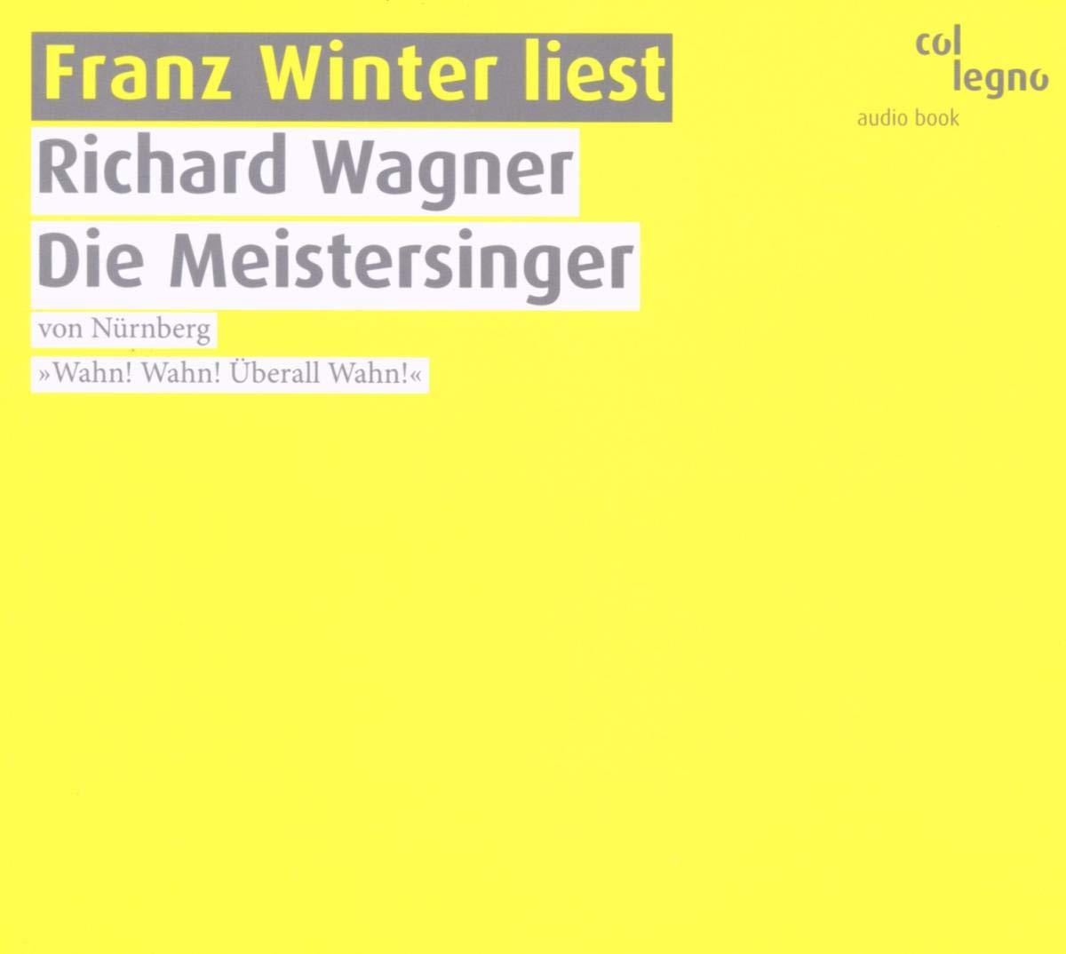 Winter liest Wagner Die Meistersinger