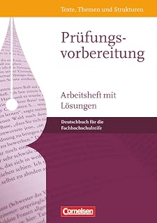Texte, Themen und Strukturen - Fachhochschulreife: Prüfungsvorbereitung - Arbeitsheft mit Lösungen