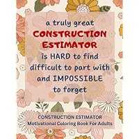 Construction Estimator Motivational Coloring Book For Adults