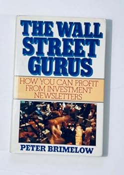 Hardcover The Wall Street Gurus: How You Can Profit From Investment Newsletters Book