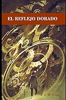 El reflejo dorado 1795483695 Book Cover