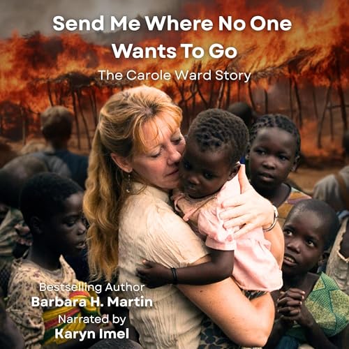 Barbara H. Martin's Send Me Where No One Wants to Go episode artwork