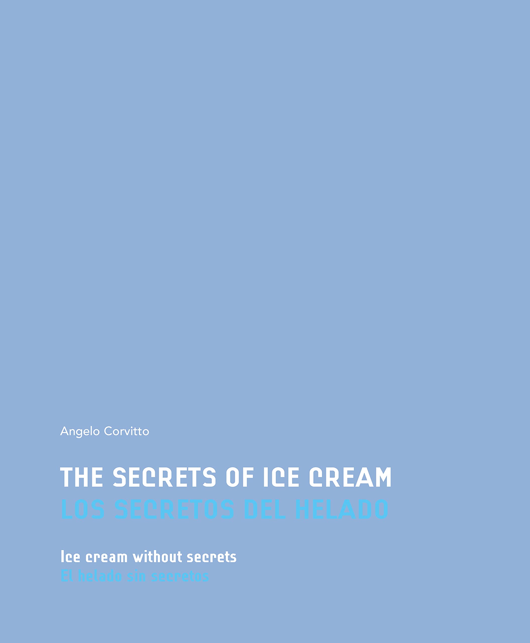 SECRETOS DEL HELADO, EL HELADO SIN SECRETOS, LOS