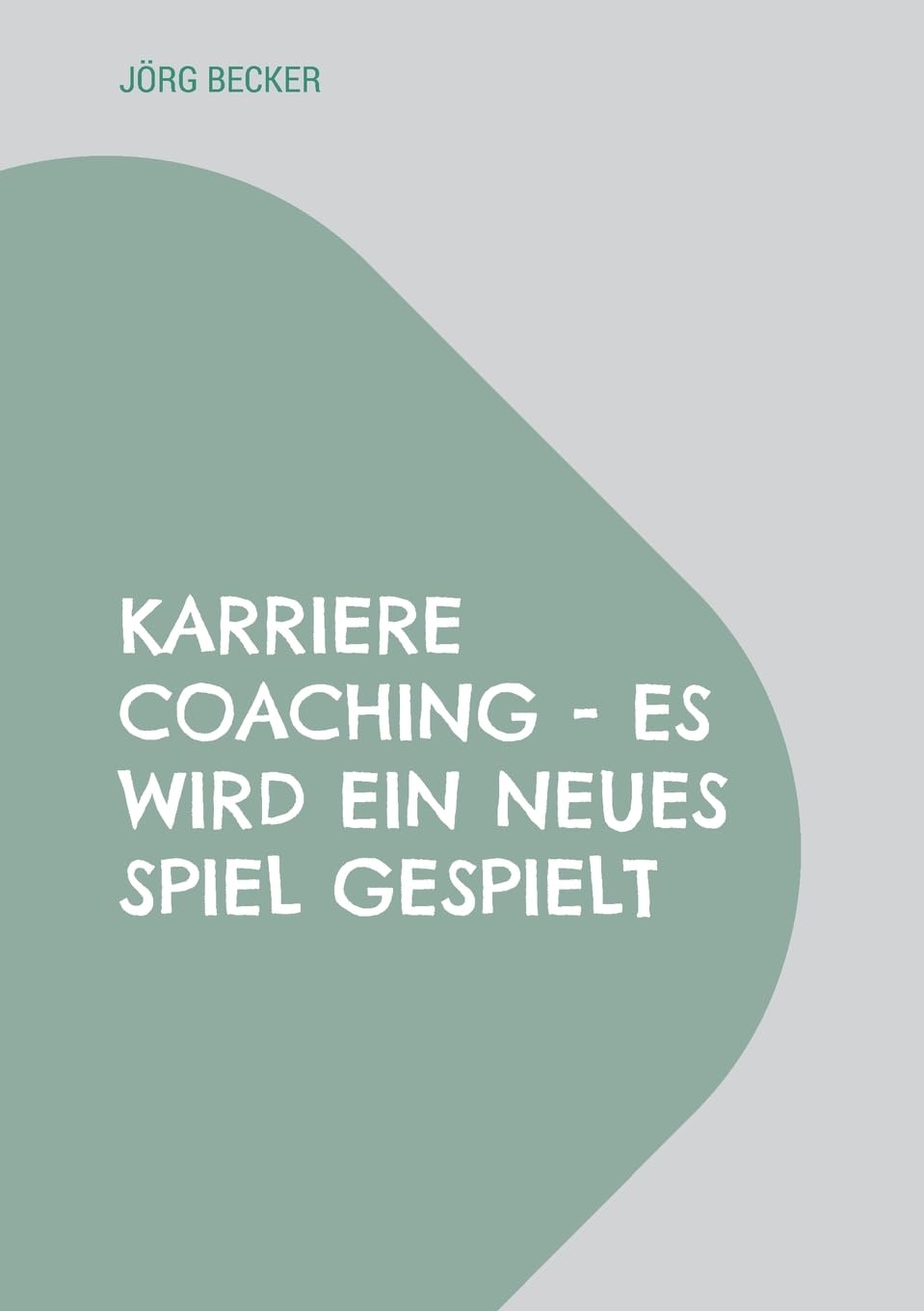 Karriere Coaching - es wird ein neues Spiel gespielt: Verändern müssen sich alle, aber nicht alle müssen alles verändern