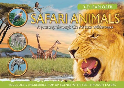 3-D Explorer: Safari Animals: A Journey Through the African Wilderness Pop-Up – April 24, 2012