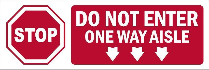 Stop. Do not enter one way aisle sign - 1mm flexible Plastic sign (600mm x 200mm)