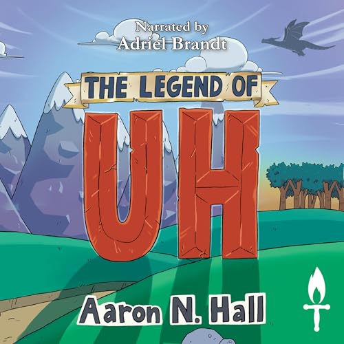 The Legend of Uh by Aaron N. Hall episode artwork