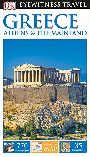 Dk Eyewitness Greece, Athens And The Mainland (Travel Guide) #TOP3