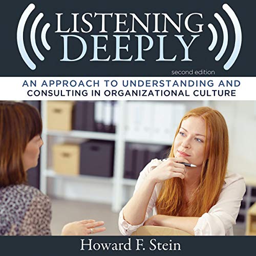 Listening Deeply: Second Edition by Howard F. Stein episode artwork